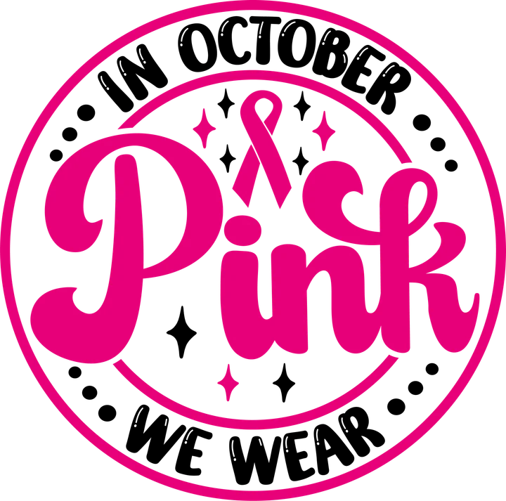 In October We Wear Pink DTF Transfer
