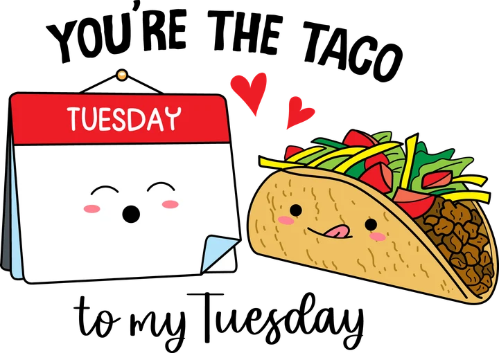 You're the Taco Tuesday DTF Transfer