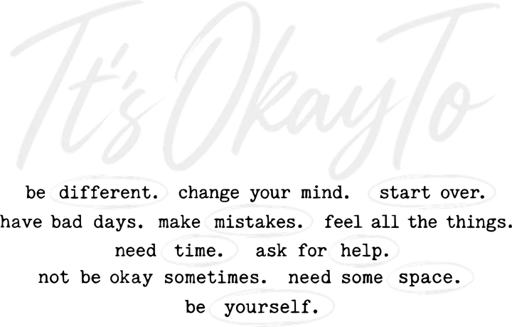 It's Okay To Be Yourself DTF Transfer