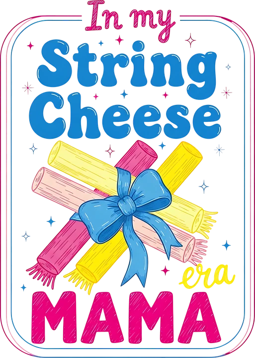 String Cheese Mama DTF Transfer