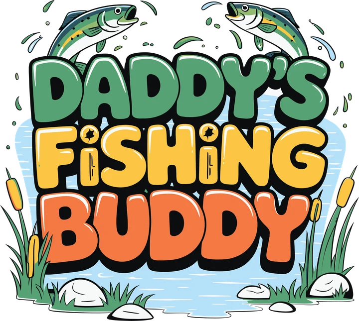 Daddy's Fishing Buddy DTF Transfer