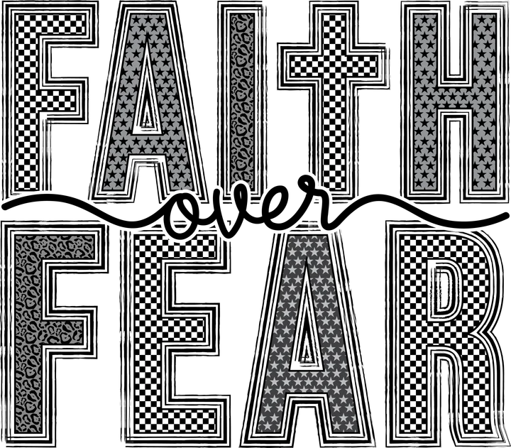 Faith Over Fear DTF Transfer
