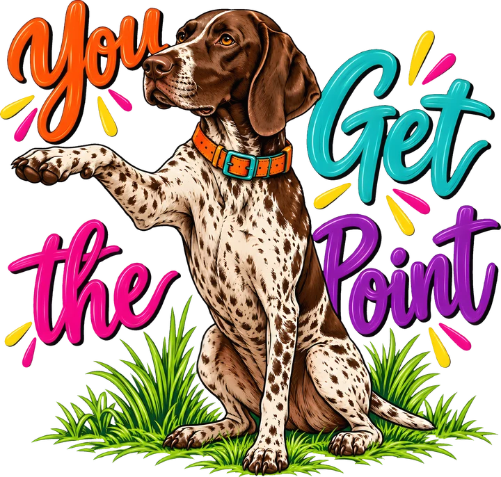 Dog Gets the Point DTF Transfer