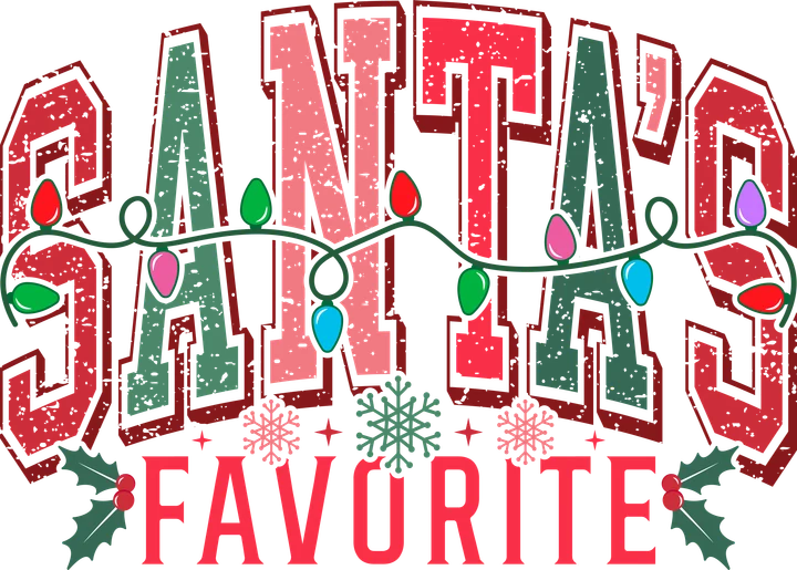 Santa's Favorite with Lights and Snowflakes DTF Transfer