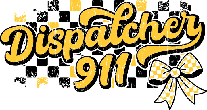 Dispatcher 911 DTF Transfer