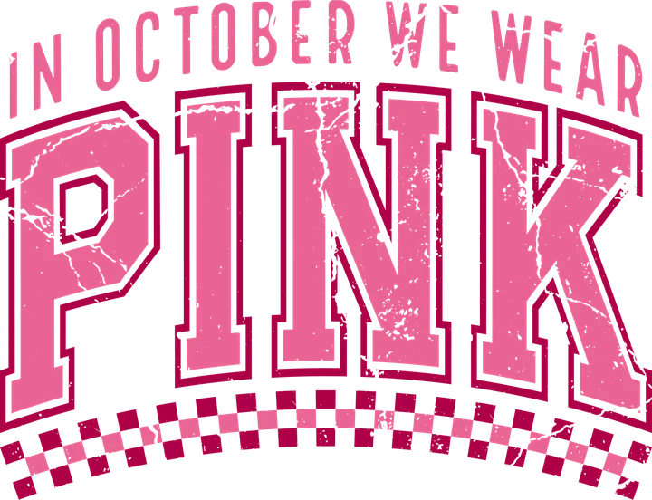 In October We Wear Pink DTF Transfer