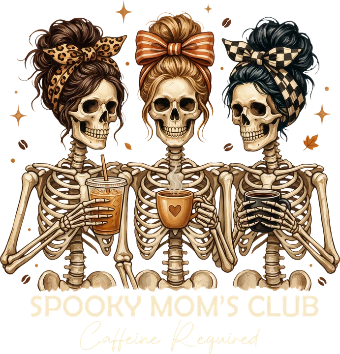 喝咖啡和茶的骷髅妈妈 — Spooky Moms Club — DTF 转印图案