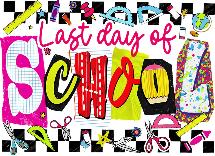 Last Day of School DTF Transfer