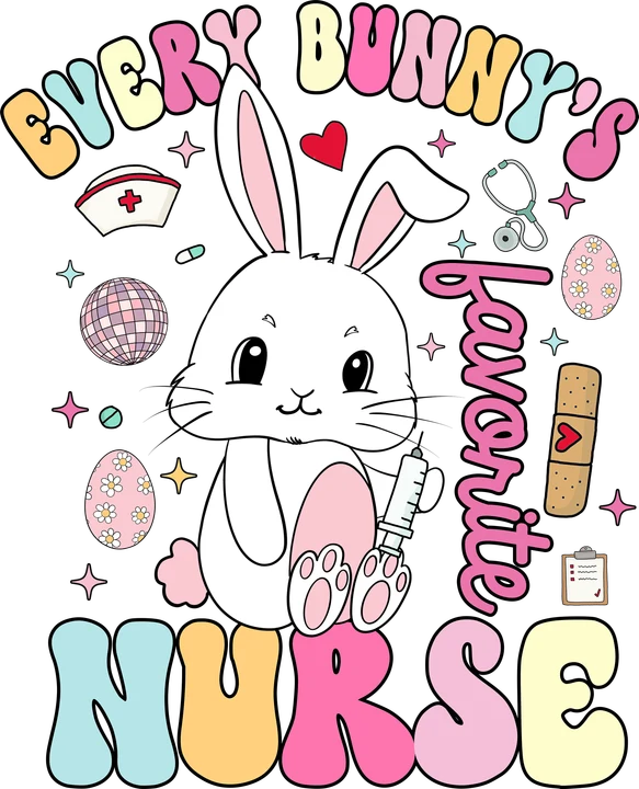 Every Bunny's Favorite Nurse DTF Transfer