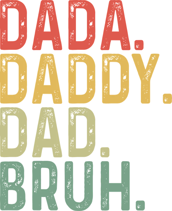 Dada Daddy Dad Bruh DTF Transfer