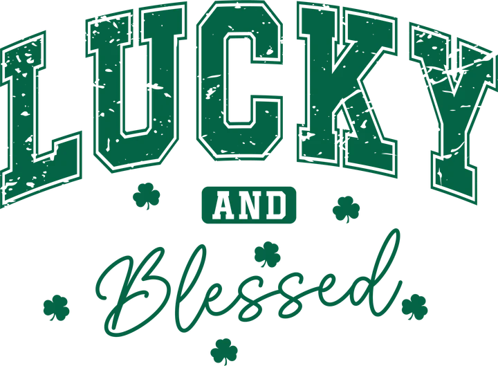 Lucky and Blessed DTF Transfer