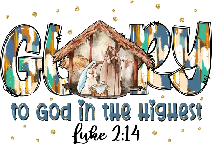 Glory to God in the Highest DTF Transfer