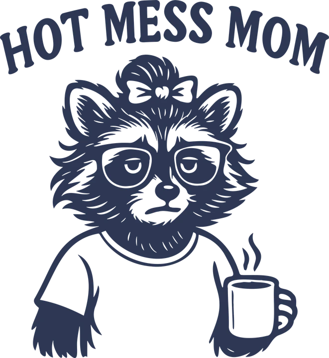 Hot Mess Mom Raccoon DTF Transfer