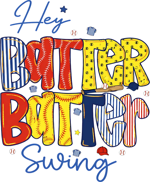 Hey Batter Swing DTF Transfer