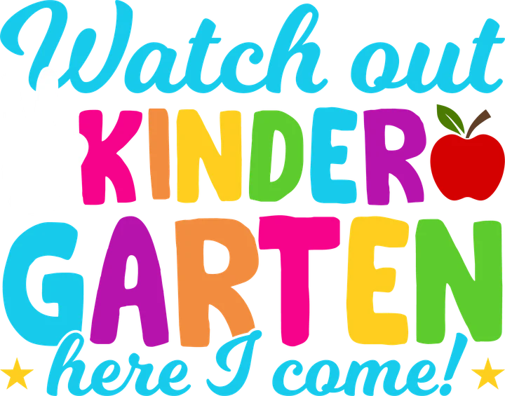Watch Out Kindergarten DTF Transfer