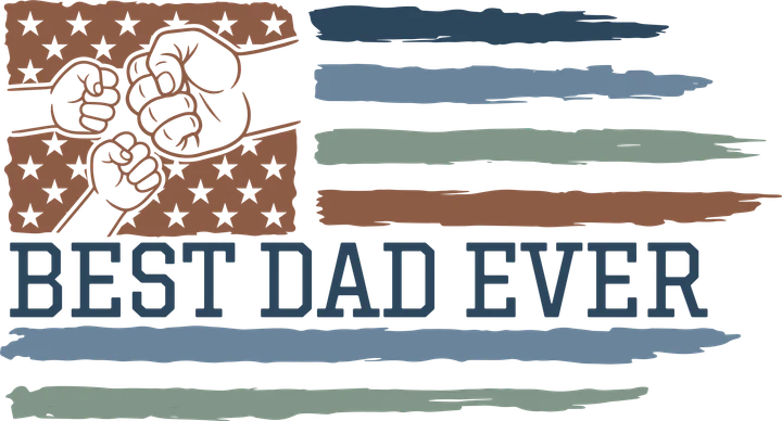 Best Dad Ever DTF Transfer