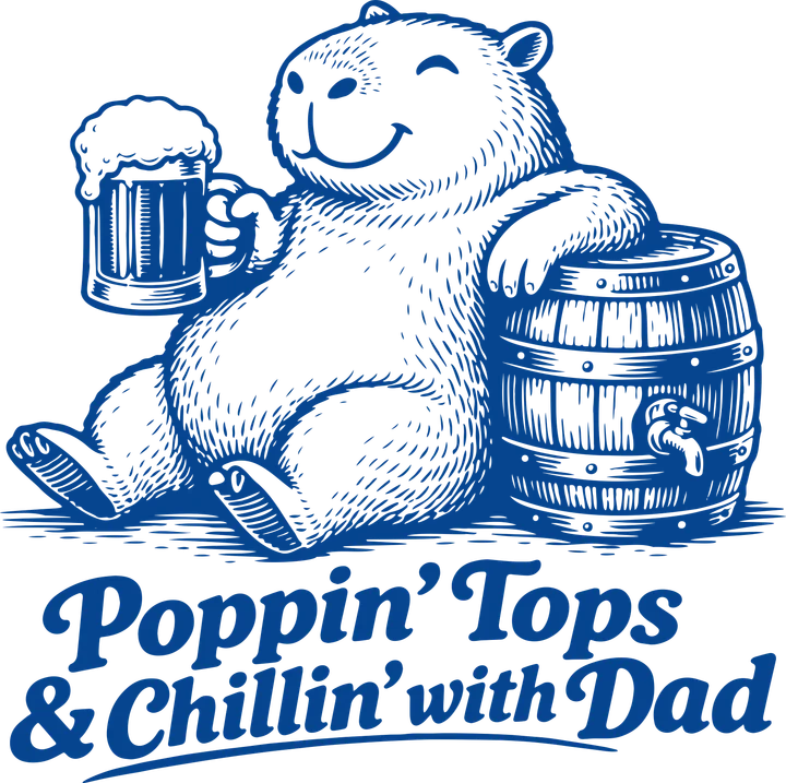 Poppin' Tops and Chillin' With Dad DTF Transfer